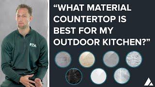 Choosing Outdoor Kitchen Countertops | The Practical Guide to Material Options