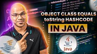 #58 Object Class equals toString hashcode in Java