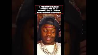 club promoter booked 42 Dugg for an appearance only but ended up trying to get him to perform