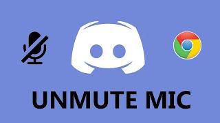 How To Unmute Discord Mic In Chrome