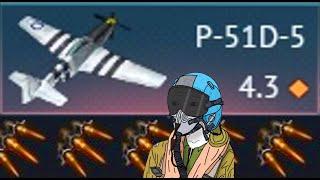 The P51D-5 is Literally The RAAAAAAAAAAAAAAAH