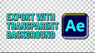 Easily Export Transparent Videos in After Effects (FULL GUIDE)