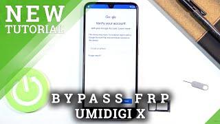 How to Bypass Google Verification in UMIDIGI X – Unlock FRP