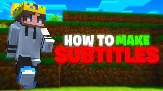 How To Make Subtitles For Minecraft Videos