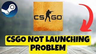 Steam – How to Fix CSGO Not Launching Problem 2023  Windows 11 / 10