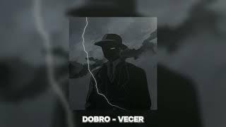 Farazi | Dobro - Vecer | (Slowed + Reverb)