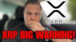 XRP BIG WARNING! ️  