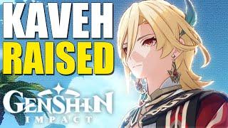 KAVEH RAISED! What The Blooms Doin'? (Genshin Impact)