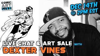 Live Art Sale and Chat with Comic Artist Dexter Vines