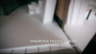 EPS Foam Insulation | Madrona Passive House