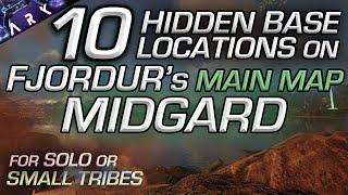 10 Hidden Base Locations on FJORDUR - MIDGARD | Official Settings | Solo/Small Tribes | ARK