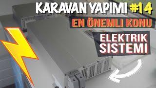 Elektrik Sistemi I Kendimiz bağladık I Karavan yapımı #14 I Vanbuild