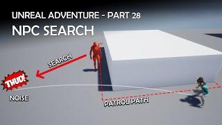 Unreal Adventure - Part  28 ( NPC Behavior Tree with Search & Patrol)