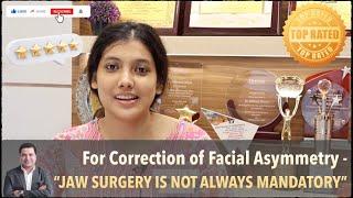 Jaw Surgery is not Mandatory | Facial Asymmetry | Dental Braces | Best Patient Feedback (Bengali)