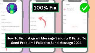 How To Fix Instagram Message Sending & Failed to Send Problem (2024)