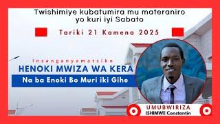  AMATERANIRO YO KU ISABATO - HENOKI MWIZA WA KERA  | Kuwa 21/06/2025​  @ITABAZAMinistries ​