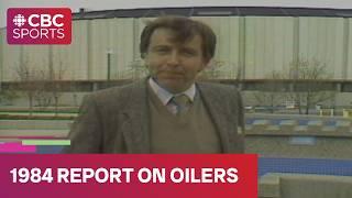 1984 report on how the Edmonton Oilers got to the Stanley Cup Final | Hockey Night in Canada