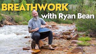 Breathwork with Ryan Bean