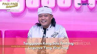 Tanggapan Kang Sule Tentang Lagunya Yang Viral Lagi - PAGI PAGI AMBYAR (24/12/24) P2