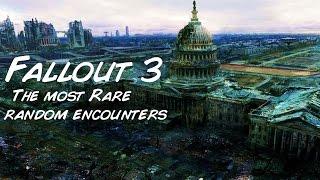 Fallout 3 Random Encounters (The most rare encounters)