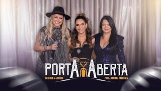 Patrícia e Adriana, Mariana Fagundes - Porta Aberta