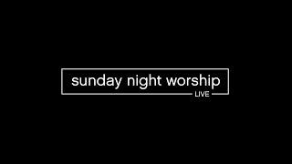 Sunday Night Worship - June 14th, 2020