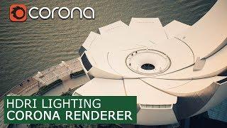 HDRI Lighting Corona Render 1.6 - Fast & Easy Set up  | Architectural Visualization Tutorials