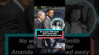 No wonder Will Smith didn't react after Ananda Lewis passed away; the real reason is truly moving