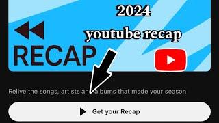 Youtube music recap 2024 | how to get youtube music recap 2024 tutorial