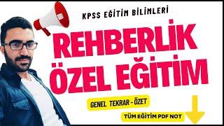 Rehberlik ve Özel Eğitim 35 dk da bitir Eğitim Bilimleri Genel Tekrar