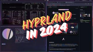 Hyprland in 2024 - Is it daily driver worthy?