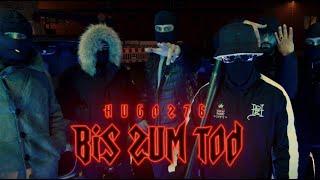 Hugo276 - Bis zum Tod  (Official Video)