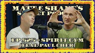 Ep 525 - Spirit Gym (feat. Paul Chek)