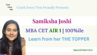 100 % ile | AIR1 MBA CET | Learn her Tricks and Strategy for CET | Tips from THE TOPPER