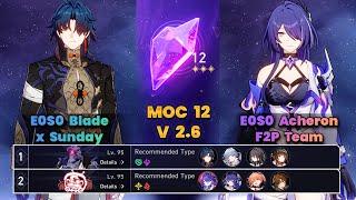 E0S0 Blade x Sunday & E0S0 Acheron F2p Team | MOC12 | 3 Stars | HSR | V2.7 |