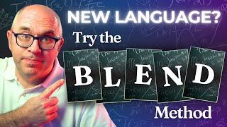 The BLEND Secret: Language Learning Made Simple