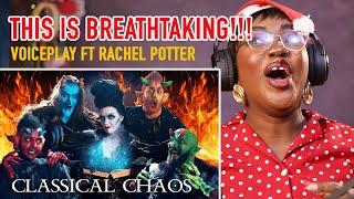 EPIC FUSION OF SOUNDS! CLASSICAL CHAOS - VOICEPLAY FEAT. RACHEL POTTER