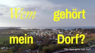 Wem gehört mein Dorf? Ein Film aus MV, der Berge versetzen kann