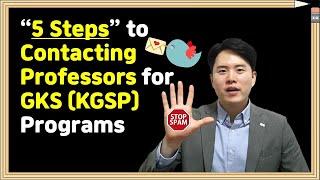 GKS (KGSP) | 5 Steps to Contacting Professors