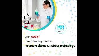 Polymer Science and Rubber Technology , CUSAT