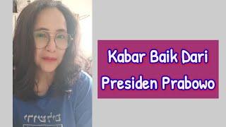 Kabar Baik Dari Presiden Prabowo