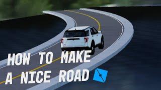 HOW TO MAKE NICE ROADS (ROBLOX)