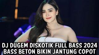 DJ DUGEM DISKOTIK FULL BASS 2025 ( BASS BETON BIKIN JANTUNG COPOT BRO )