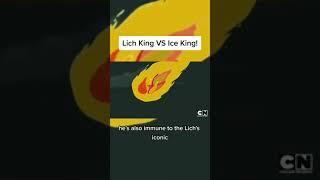 The Lich VS The Ice King!