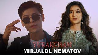 Mirjalol Nematov - Yurakcham (Videoklip)