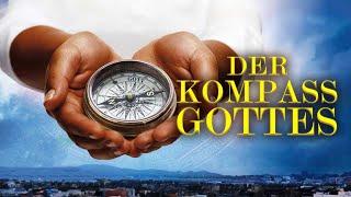 Der Kompass Gottes (DRAMA auf Deutsch, Glaubensfilm in voller Länge, ganzer Spielfilm, ganzer Film)