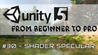 Unity 5 - From Beginner to Pro #30 - Standard Shader Specular