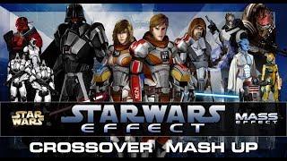 STAR WARS MASS EFFECT CROSSOVER MASHUP