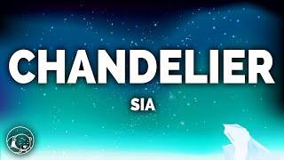 Sia - Chandelier (Lyrics)