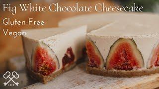 No-Bake Fig White Chocolate Cheesecake | Gluten Free Vegan Desserts